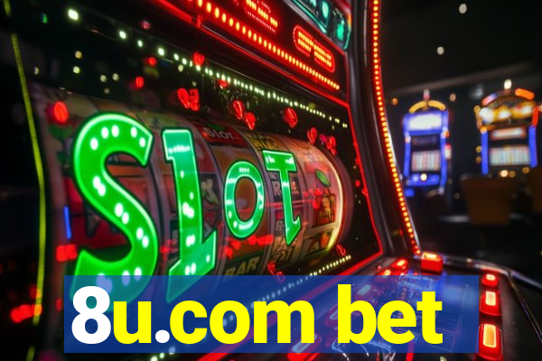 8u.com bet